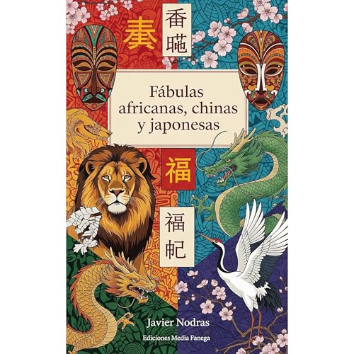 Fábulas africanas, chinas y japonesas by Javier Nodras