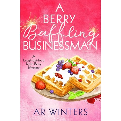 A Berry Baffling Businessman by A.R. Winters