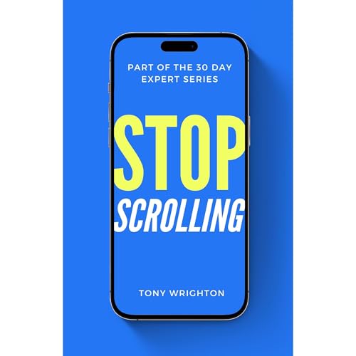 Stop Scrolling by Tony Wrighton