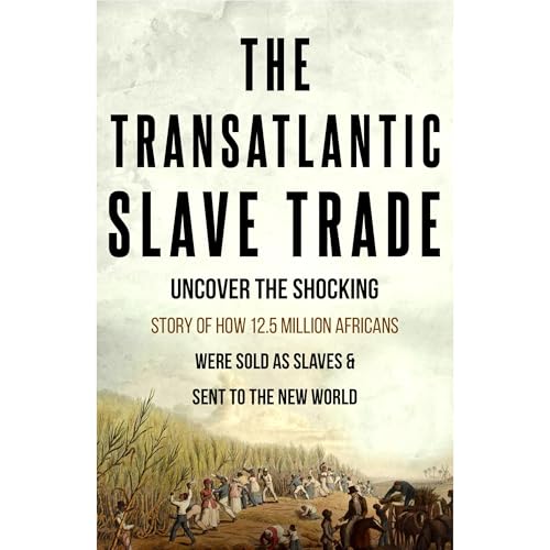 The Transatlantic Slave Trade by Melvin King