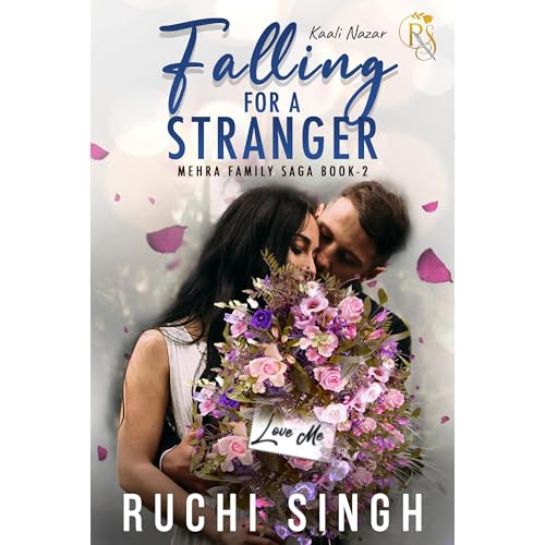 Falling For A Stranger by Ruchi Singh