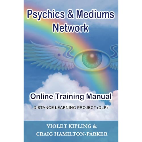 Psychics & Mediums Network - Online Training Manual by Violet Kipling
