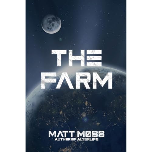 The Farm by Matt Moss
