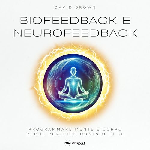 Biofeedback e Neurofeedback by David Brown