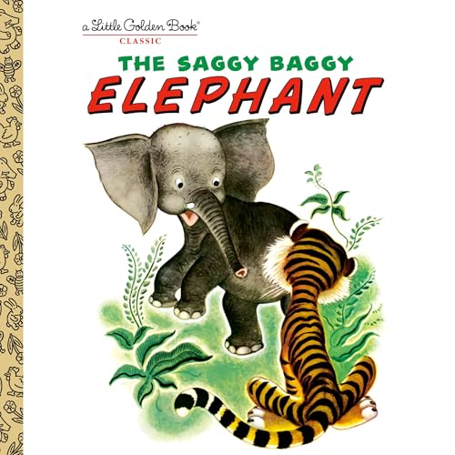 The Saggy Baggy Elephant by Kathryn Jackson