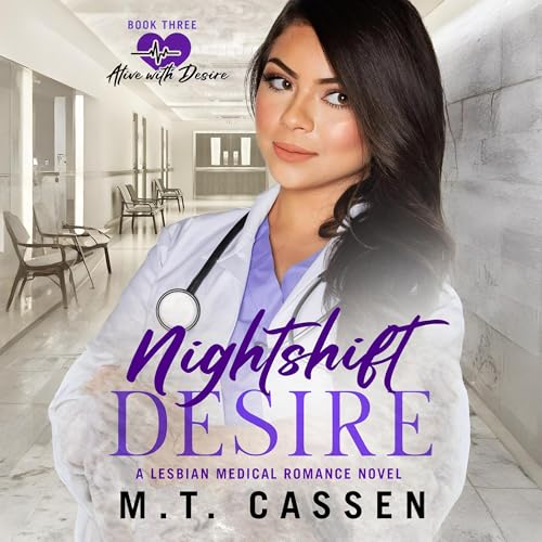 Nightshift Desire by M.T. Cassen