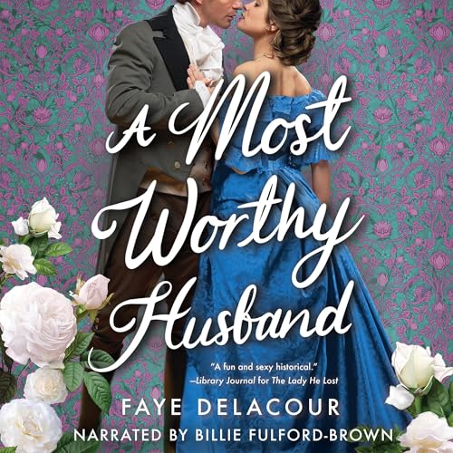 A Most Worthy Husband by Faye Delacour