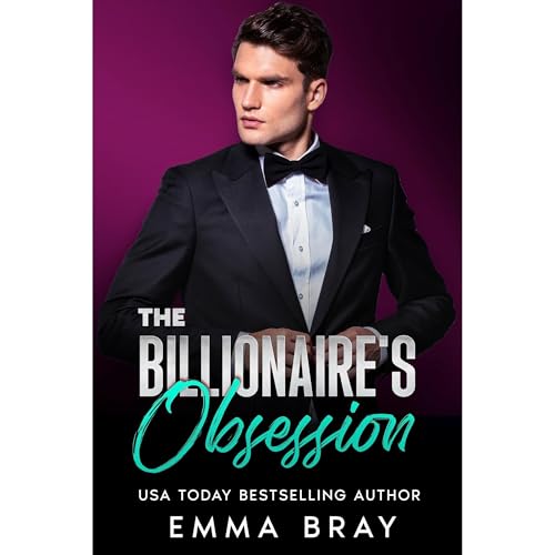 The Billionaire's Obsession by Emma Bray