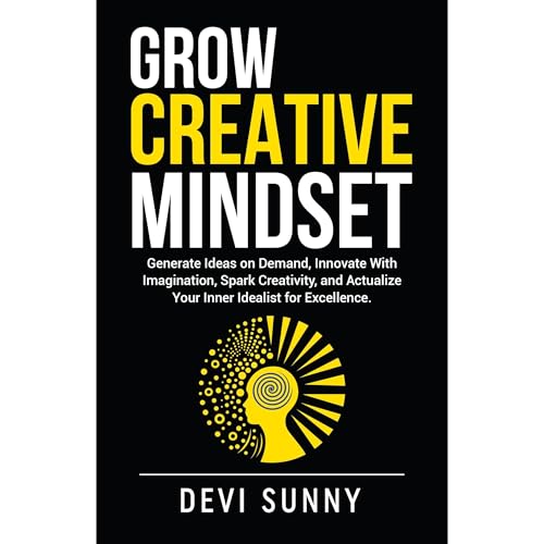 Grow Creative Mindset by Devi Sunny