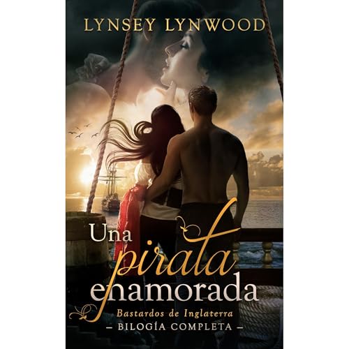 Una pirata enamorada by Lynsey Lynwood