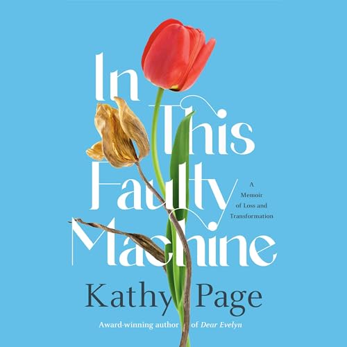 In This Faulty Machine by Kathy Page