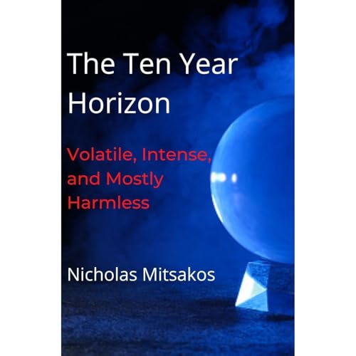 The Ten Year Horizon
