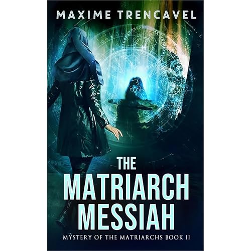 The Matriarch Messiah