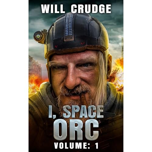 I, Space Orc by Will Crudge