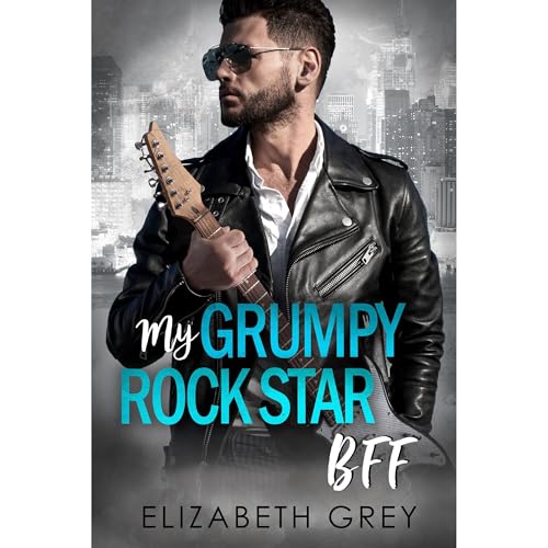 My Grumpy Rock Star BFF