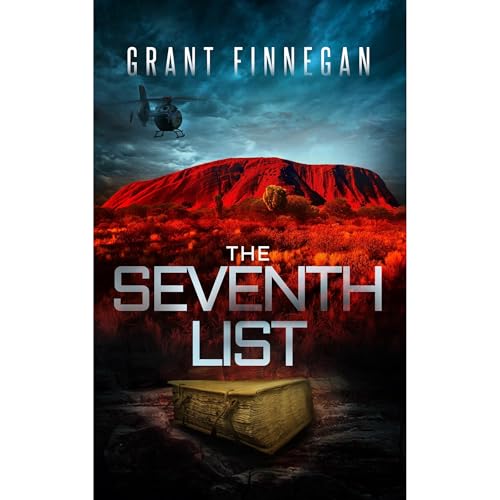 The Seventh List - Secrets beneath Uluru. Power beyond belief.