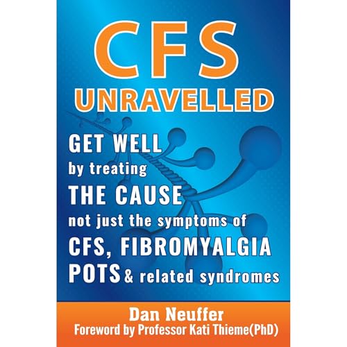 CFS Unravelled by Dan Neuffer