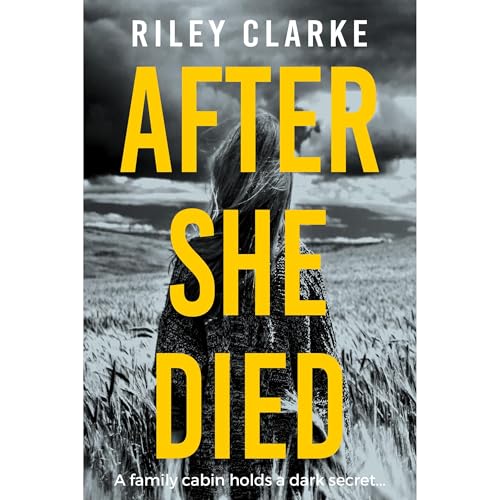 After She Died (Girl Broken, Book One) by Riley Clarke