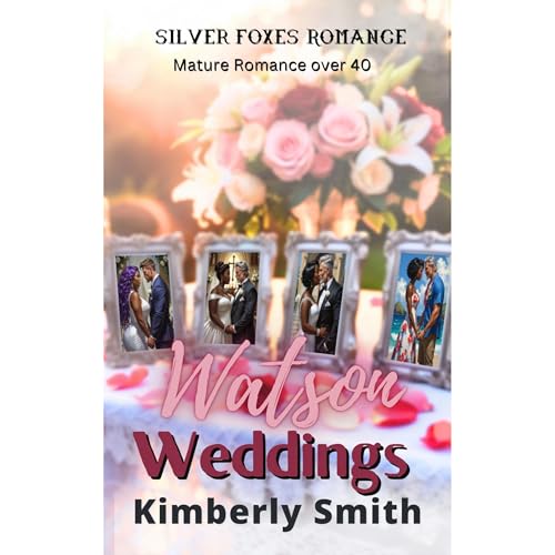 The Watson Weddings by Kimberly Smith
