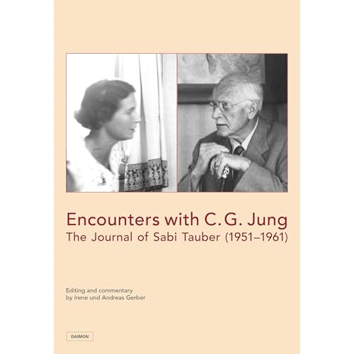 Encounters with C.G. Jung: The Journal of Sabi Tauber (1951–1961)