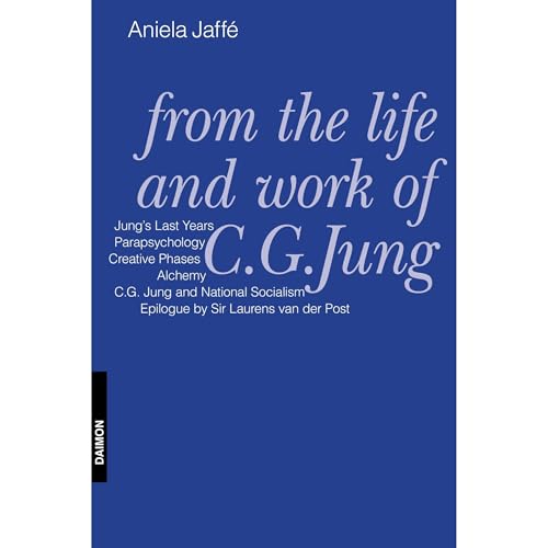 From the Life and Work of C.G. Jung