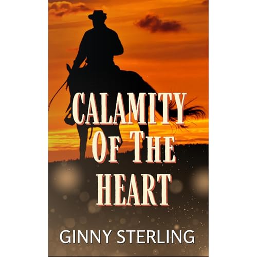 Calamity of the Heart by Ginny Sterling