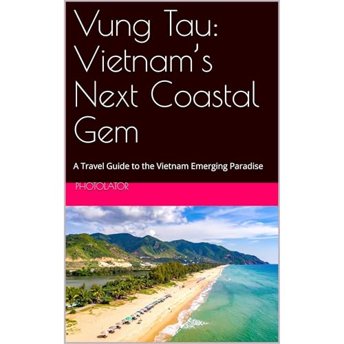 Vung Tau: Vietnam’s Next Coastal Gem
