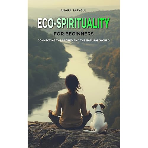 Eco-Spirituality for Beginners