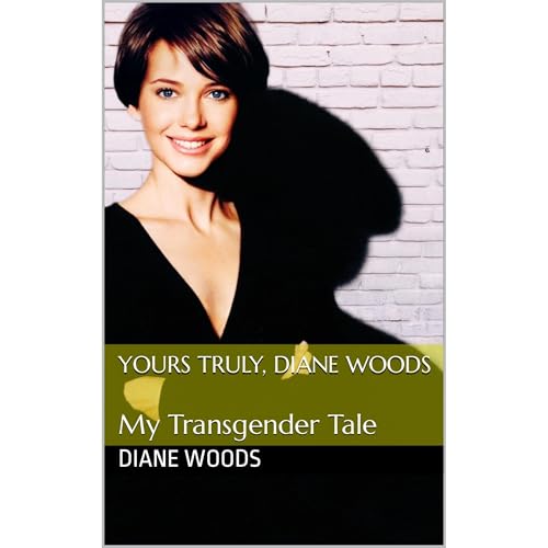 Yours Truly, Diane Woods
