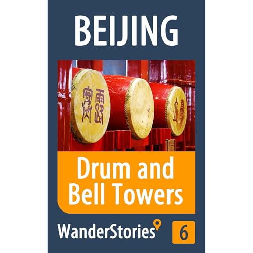 Drum and Bell Towers in Beijing - a travel guide and tour as with the best local guide