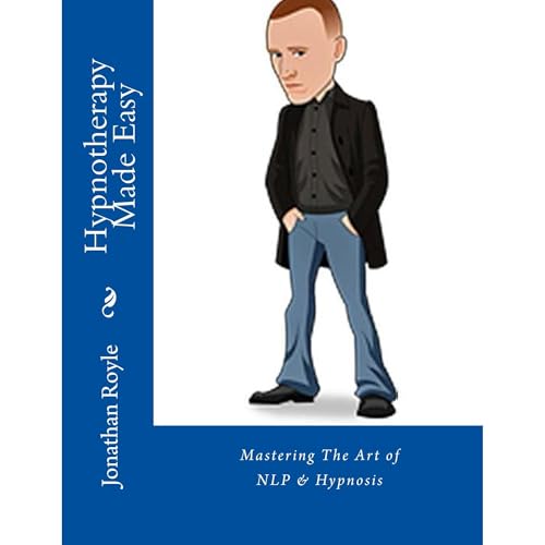 Hypnotherapy Made Easy by Jonathan Royle