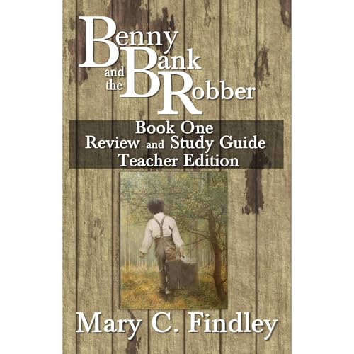 Benny and the Bank Robber Book One Study Guide Teacher Edition