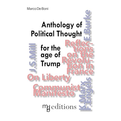 Anthology of Political Thought for the age of Trump