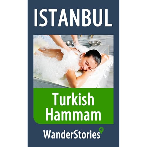 Turkish Hammam - a story told by the best local guide by Wander Stories