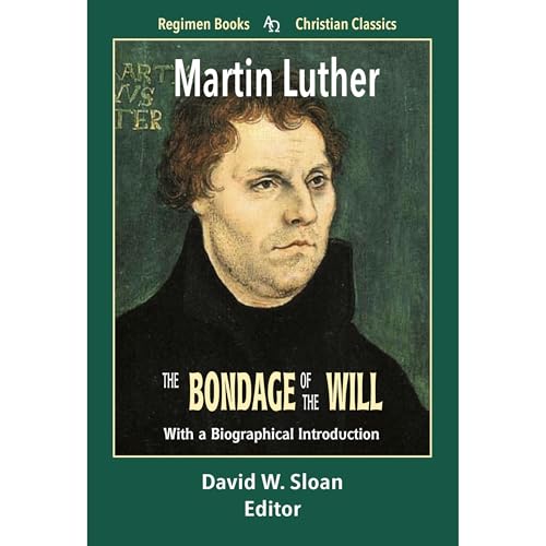 The Bondage of the Will