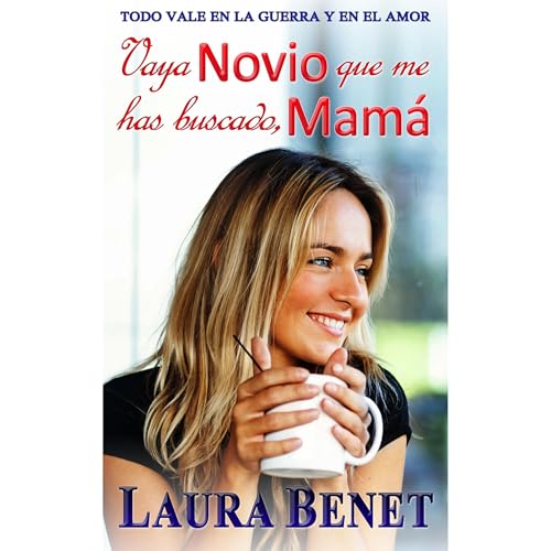 Vaya Novio que me has buscado, Mamá