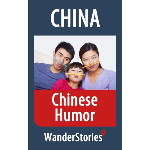 Chinese Humor - a story told by the best local guide by Wander Stories