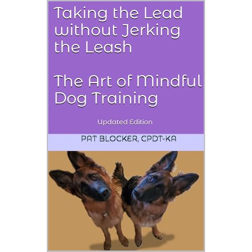 Taking the Lead without Jerking the Leash by Pat Blocker