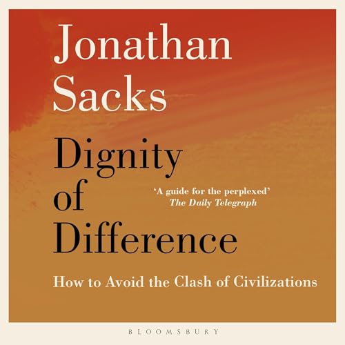 The Dignity of Difference by Sir Jonathan Sacks