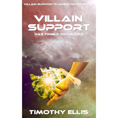Villain Support has Finger Problems by Timothy Ellis