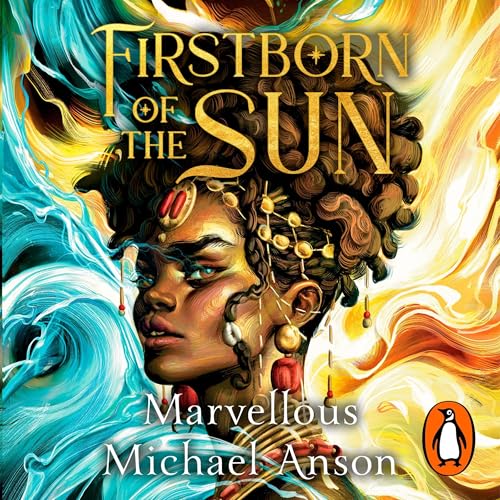 Firstborn of the Sun by Marvellous Michael Anson