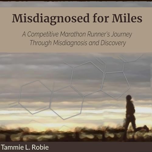 Misdiagnosed for Miles
