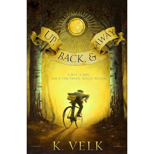 Up, Back, and Away by K. Velk
