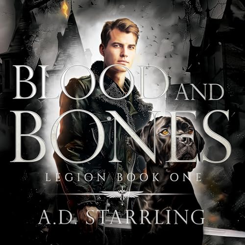 Blood and Bones by A.D. Starrling