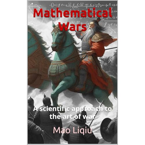 Mathematical Wars by Liqiu Mao