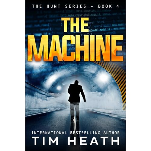 The Machine (The Hunt series Book 4)