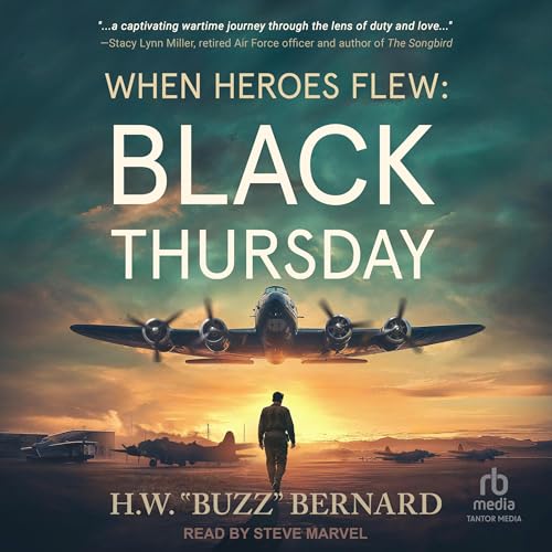 Black Thursday by H.W. "Buzz" Bernard