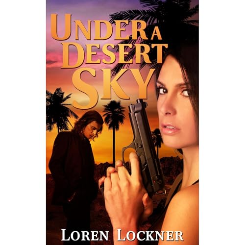 Under A Desert Sky by Loren Lockner