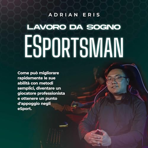 Lavoro da sogno ESportsman
