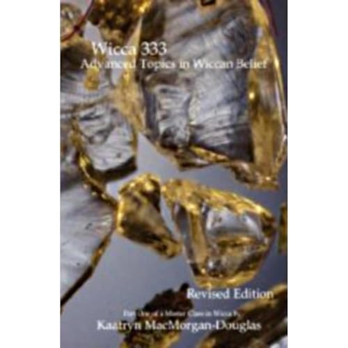 Wicca 333: Advanced Topics in Wiccan Belief